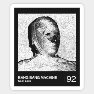 Bang Bang Machine / Minimalist Graphic Fan Art Design Sticker